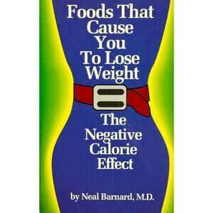 Foods That Casuse You to Lose Weight by Neal Barnard, M.D. (Paperback)